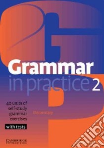 Grammar in Practice 2 libro in lingua di Gower Roger