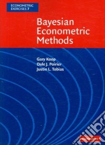 Bayesian Econometrics Methods libro in lingua di Koop Gary, Poirier Dale J., Tobias Justin L.