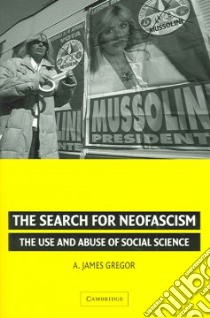 The Search for Neofascism libro in lingua di Gregor A. James
