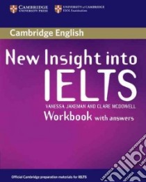 New Insight into Ielts. Workbook with answers libro in lingua di Vanessa Jakeman
