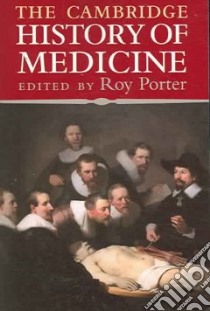 The Cambridge History of Medicine libro in lingua di Porter Roy (EDT)