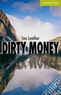 Dirty Money libro in lingua di Leather Sue
