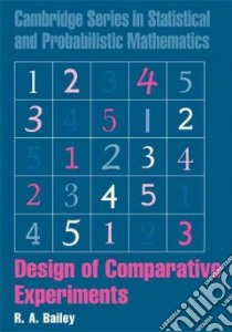 Design of Comparative Experiments libro in lingua di R A Bailey