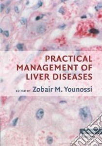 Practical Management of Liver Diseases libro in lingua di Younossi Zobair M. M.D. (EDT)
