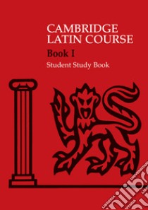 The Cambridge Latin Course. Cambridge School Classics Project. Student Study Books: Book I libro in lingua