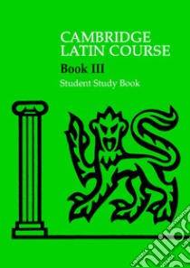 Cambridge latin course. Student study book. Per le Scuole superiori. Con espansione online. Vol. 3 libro in lingua