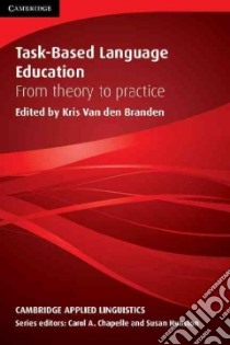 Task-based Language Education libro in lingua di Kris van den Branden