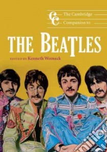 The Cambridge Companion to the Beatles libro in lingua di Womack Kenneth (EDT)