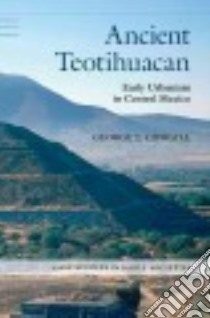 Ancient Teotihuacan libro in lingua di Cowgill George L.