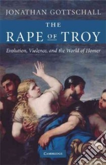 Rape of Troy libro in lingua di Jonathan Gottschall