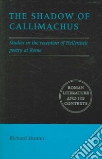 The Shadow of Callimachus libro in lingua di Hunter Richard