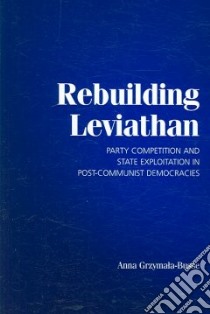 Rebuilding Leviathan libro in lingua di Grzymaa-Busse Anna Maria