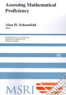 Assessing Mathematical Proficiency libro in lingua di Schoenfeld Alan H. (EDT)