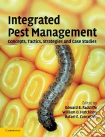 Integrated Pest Management libro in lingua di Radcliffe Edward B. (EDT), Hutchison William D. (EDT), Cancelado Rafael E. (EDT)