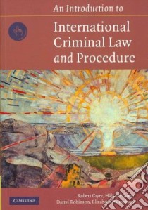 Introduction to International Criminal Law and Procedure libro in lingua di Robert Cryer
