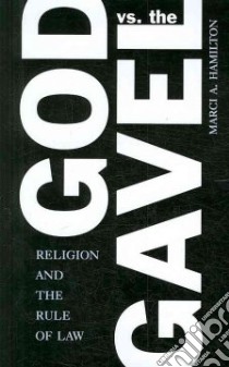 God Vs. the Gavel libro in lingua di Hamilton Marci A., Becker Edward R. (FRW)