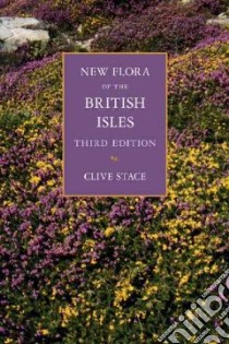 New Flora of the British Isles libro in lingua di Stace Clive, Thompson Hilli (ILT), Stace Margaret (ILT)