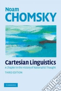Cartesian Linguistics libro in lingua di Noam Chomsky
