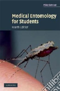 Medical Entomology for Students libro in lingua di Service