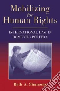 Mobilizing for Human Rights libro in lingua di Simmons Beth A.