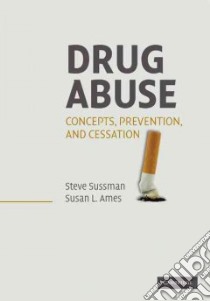 Drug Abuse libro in lingua di Sussman Steve, Ames Susan L.