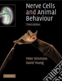 Nerve Cells and Animal Behaviour libro in lingua di Simmons Peter J., Young David