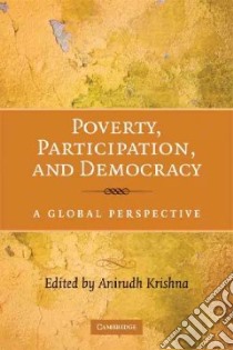 Poverty, Participation, and Democracy libro in lingua di Krishna Anirudh (EDT)