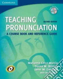 Teaching Pronunciation libro in lingua di Celce-Murcia Marianne, Brinton Donna M., Goodwin Janet M., Griner Barry