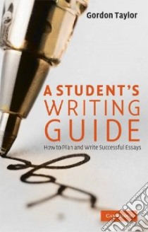 Student's Writing Guide libro in lingua di Gordon Taylor
