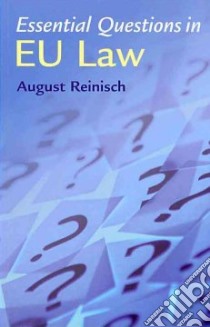 Essential Questions in EU Law libro in lingua di August Reinisch