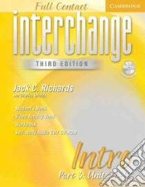 Interchange Full Contact Intro Units 9-12 libro in lingua di Richards Jack C., Shields Charles