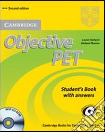 Objective Pet. Student's book. With answers. Per le Scuole superiori. Con CD-ROM libro in lingua di Hashemi Luoise, Thomas Barbara