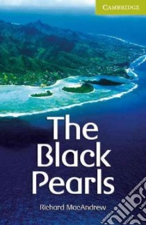The Black Pearls libro in lingua di Macandrew Richard