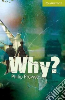 Prowse Camb.eng.read Why? Start libro in lingua di Prowse Philip