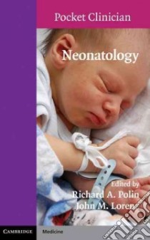 Neonatology libro in lingua di Polin Richard A. (EDT), Lorenz John M. (EDT)