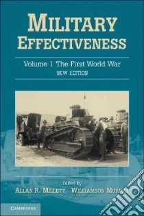 Military Effectiveness libro in lingua di Millett Allan Reed (EDT), Murray Williamson (EDT)