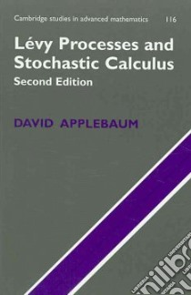 Levy Processes and Stochastic Calculus libro in lingua di Applebaum David