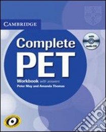 Complete PET Workbook With Answers libro in lingua di May Peter, Thomas Amanda