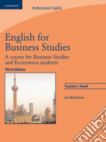 English for Business Studies. Teacher's Book libro in lingua di MacKenzie Ian