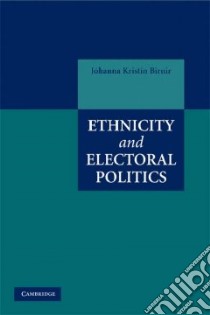 Ethnicity and Electoral Politics libro in lingua di Birnir Johanna Kristin