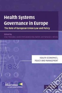 Health Systems Governance in Europe libro in lingua di Mossialos Elias (EDT), Permanand Govin (EDT), Baeten Rita (EDT), Hervey Tamara (EDT)