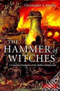 The Hammer of Witches libro in lingua di Mackay Christopher S.