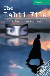 The Lahti File libro in lingua di Macandrew Richard