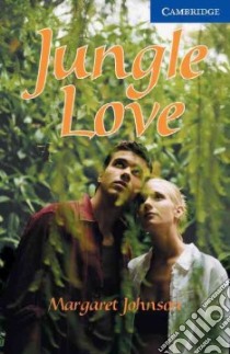 Jungle Love libro in lingua di Johnson Margaret