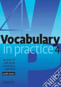 Pye Vocabulary In Practice 4 libro in lingua di Pye Glennis