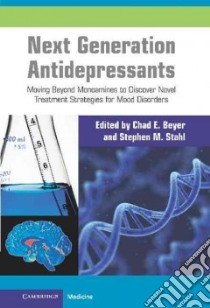 Next Generation Antidepressants libro in lingua di Chad Beyer