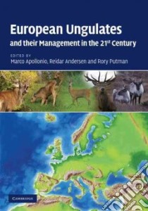 European Ungulates and Their Management in the 21st Century libro in lingua di Apollonio Marco (EDT), Andersen Reidar (EDT), Putman Rory (EDT)