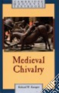 Medieval Chivalry libro in lingua di Kaeuper Richard W.