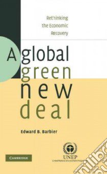 A Global Green New Deal libro in lingua di Barbier Edward B.