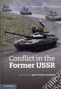 Conflict in the Former USSR libro in lingua di Sussex Matthew (EDT)